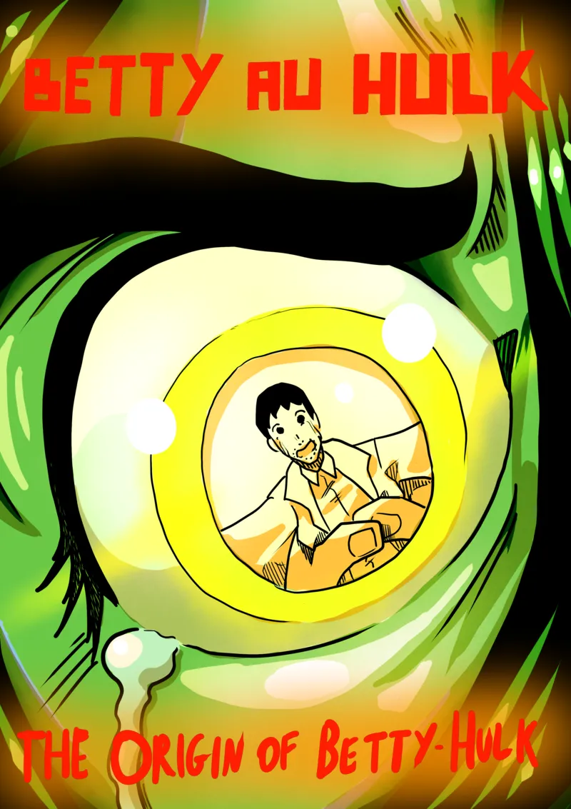 Betty Hulk AU Part 1 – The Origin Of Betty Hulk comic porn — cover