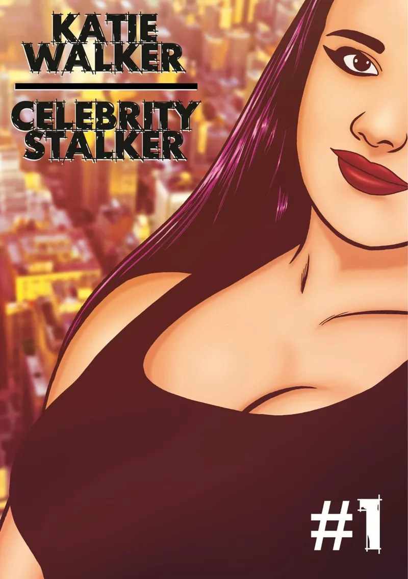Katie Walker – Celebrity Stalker 1 comic porn — cover