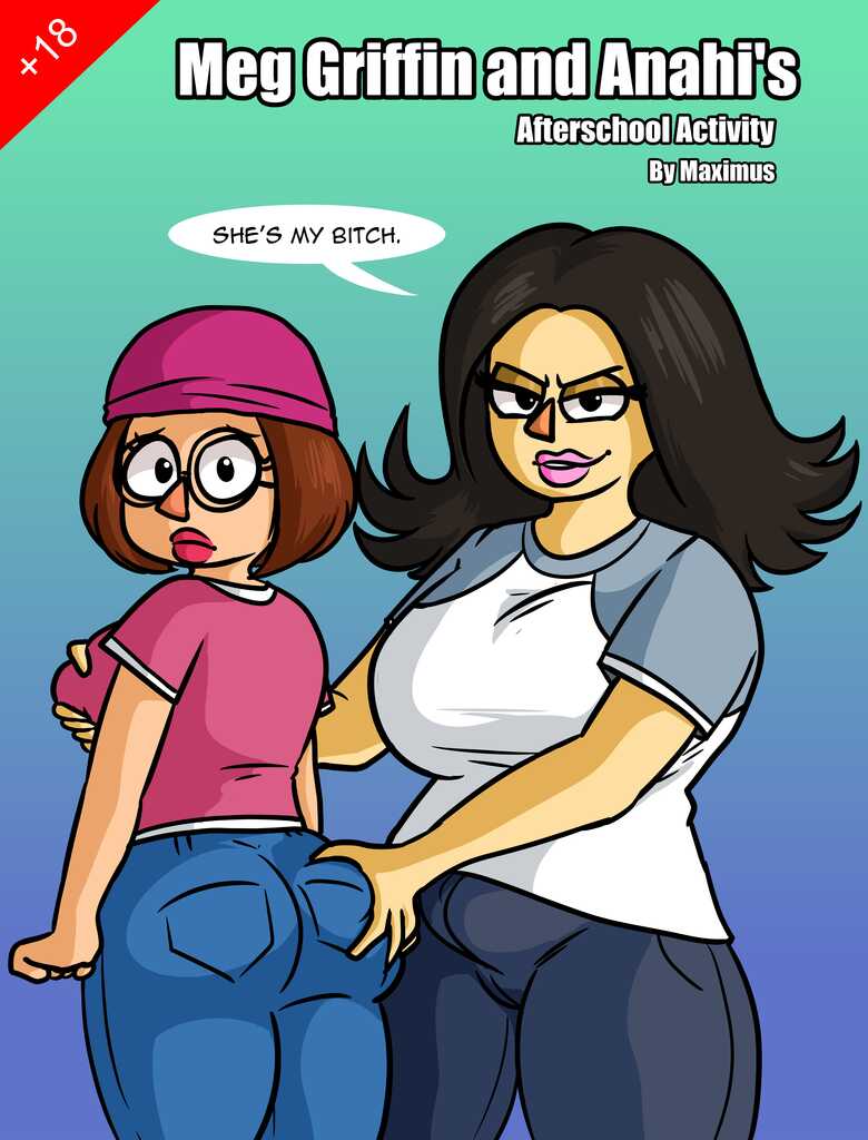 Meg Griffin And Anahi’s Afterschool Activity comic porn — cover