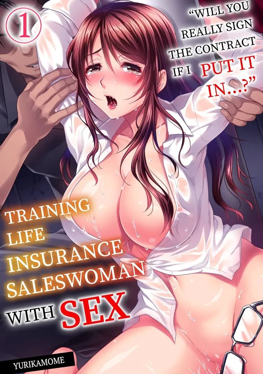 "Will You Really Sign The Contract If I Put It In...?" Training Life Insurance Saleswoman With Sex (Original) Hentai by YURI Kamome - Read "Will You Really Sign The Contract If I Put It In...?" Training Life Insurance Saleswoman With Sex (Original) hentai manga online for free — cover